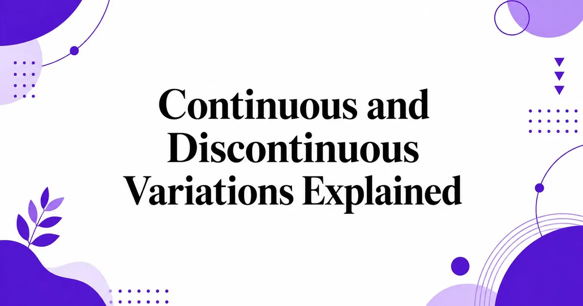 Illustration for Continuous and Discontinuous Variations Explained