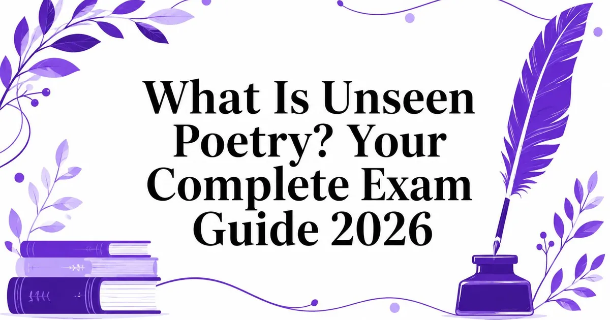 Illustration for What Is Unseen Poetry? Your Complete Exam Guide 2026