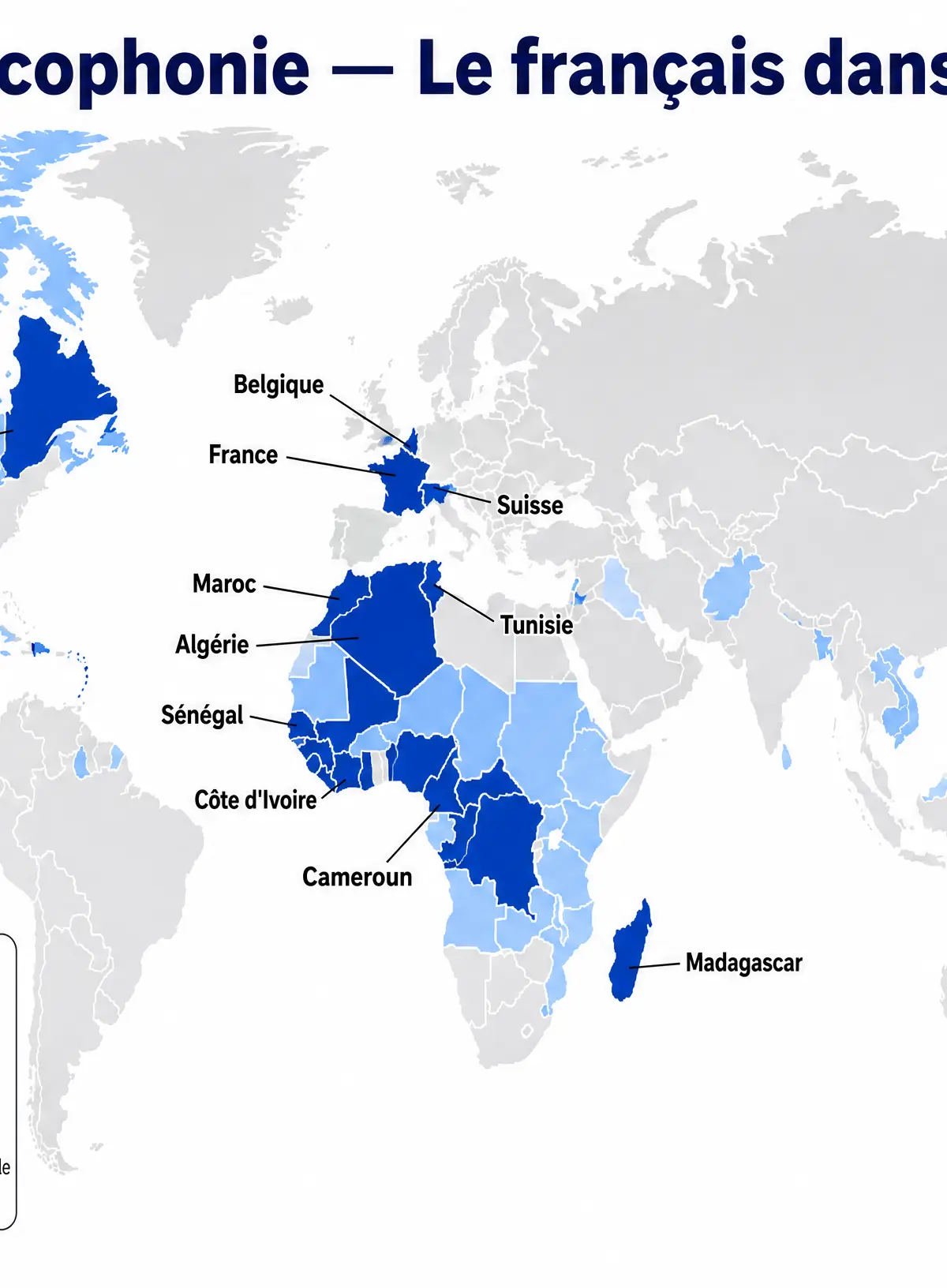 La Francophonie — Le français dans le monde