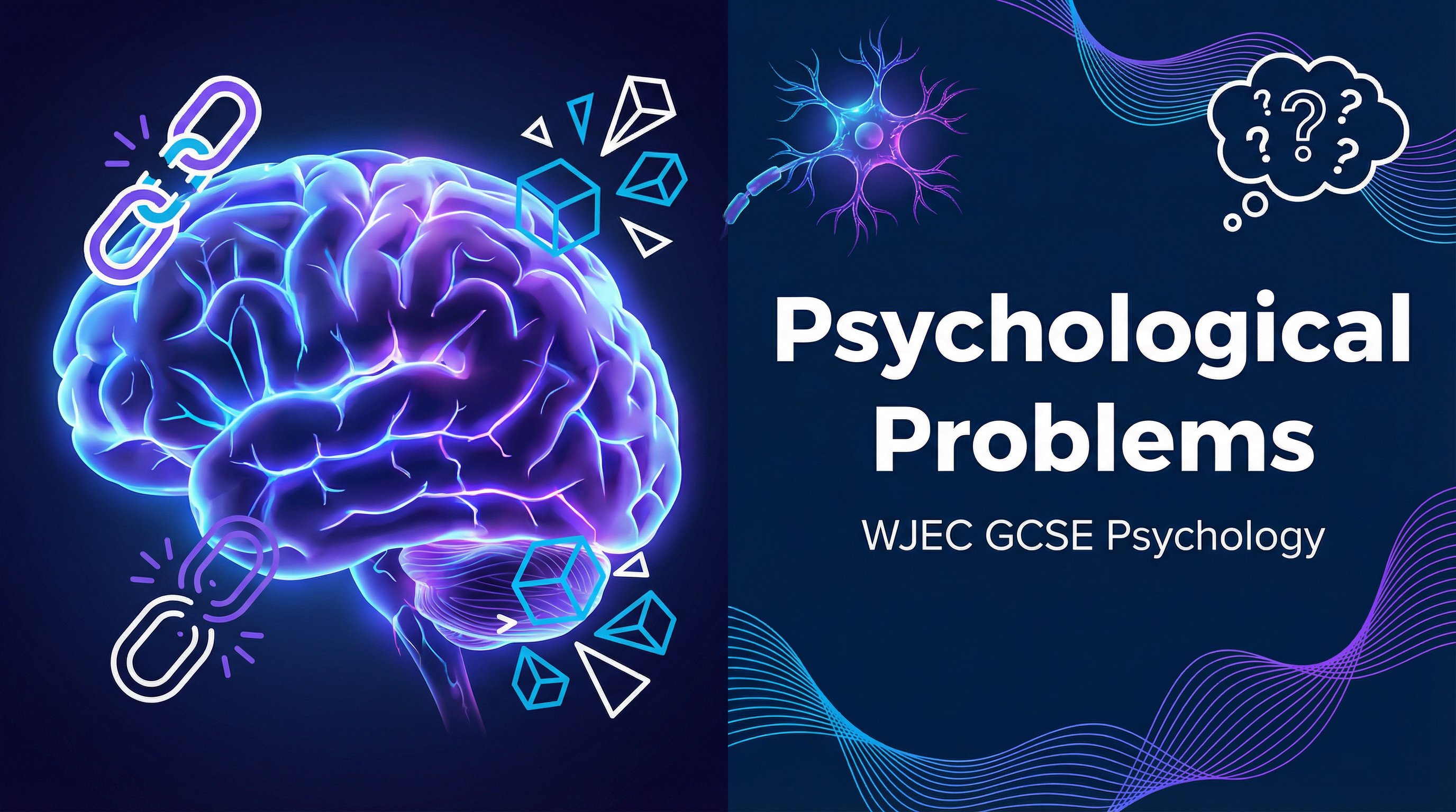 Header image for WJEC GCSE Psychology: Psychological Problems