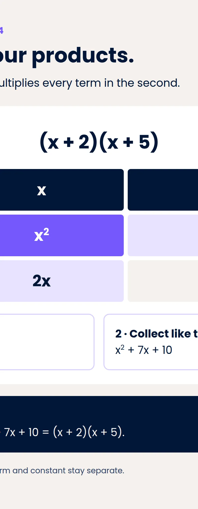 Two brackets, four products; collect 5x and 2x to obtain 7x.