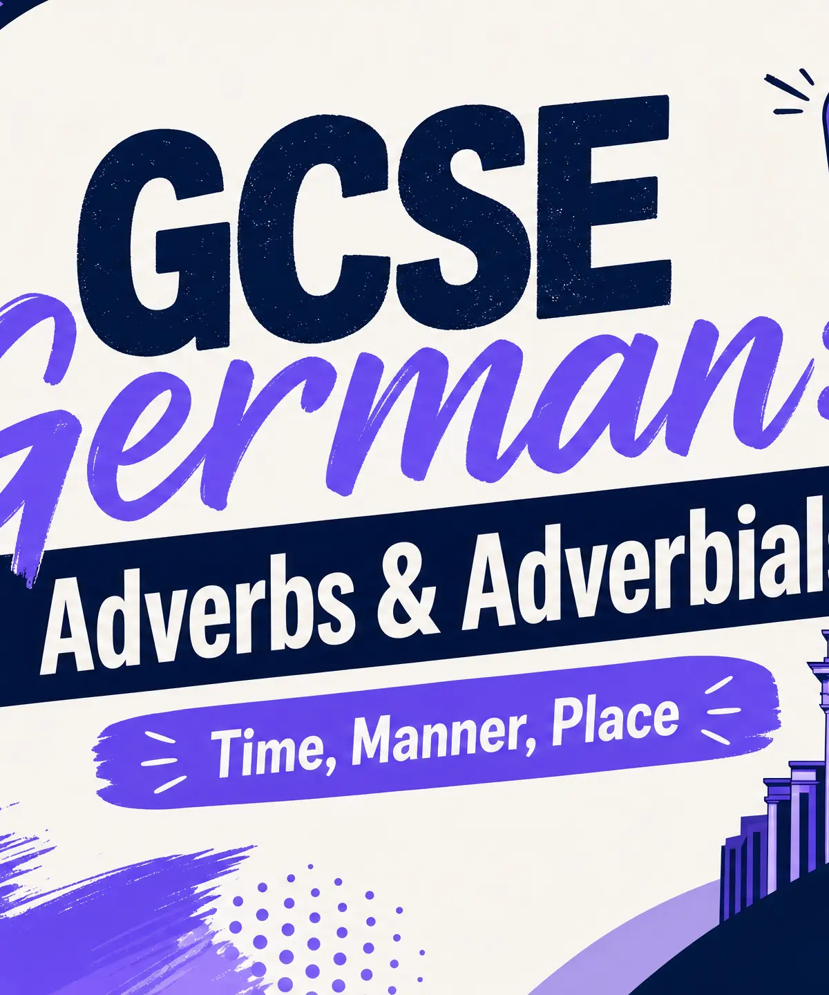 GCSE German: Adverbs and Adverbials